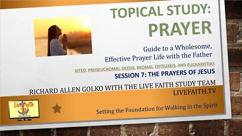 Session 60: Pauline Epistles Study -- Faith Hope and Love -- This Session is on Love