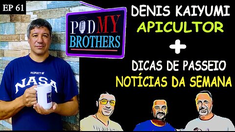 DENIS KAIYUMI (APICULTOR) - PODMYBROTHERS #61