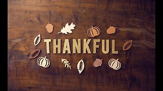 Gratitude - A SPECIAL Thanksgiving Message