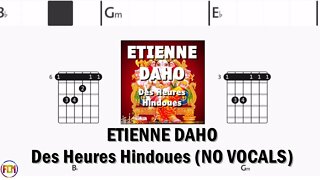 ETIENNE DAHO Des Heures Hindoues FCN GUITAR CHORDS & LYRICS NO VOCALS