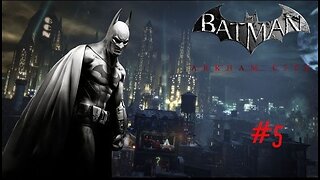 BATMAN: ARKHAM CITY - Episode 5: Double Take Down