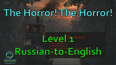 The Horror! The Horror!: Level 1 - Russian-to-English