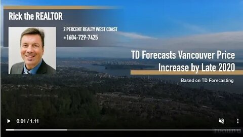 TD Forecast For Vancouver | Rick the REALTOR® powered by Realsearch.ca