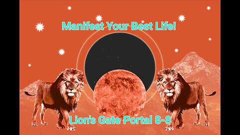 MANIFEST your best life with the LION'S GATE PORTAL