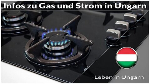 Infos zu Gas und Strom in Ungarn - Leben in Ungarn