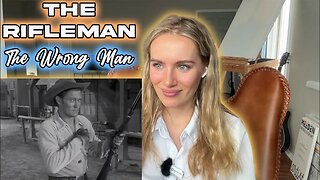Russian Girl First Time Watching The Rifleman-The Wrong Man!!!