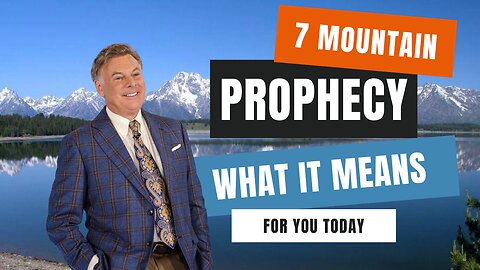7 Mountain Prophecy: What It Means For You Today | Lance Wallnau