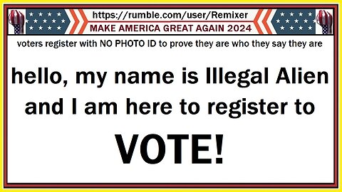 voters register with NO PHOTO ID to prove they are who they say they are