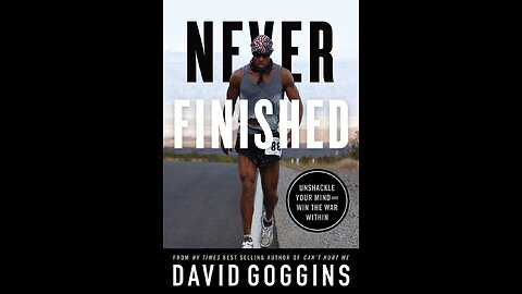 Ignite Your Limitless Potential with "Never Finished" by David Goggins