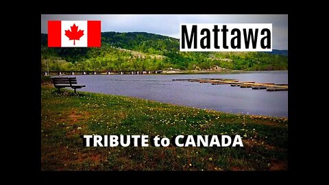 The One and Only Mattawa, Ontario | Waterfront | Beautiful Poem and Song