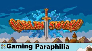 Oh. GoblinSword! Let's play it.... | Gaming Paraphilia