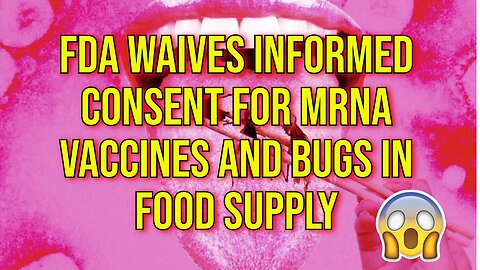 FDA Waives "Informed Consent" About Injecting "Minimal Risk" Ingredients Into The Food Supply