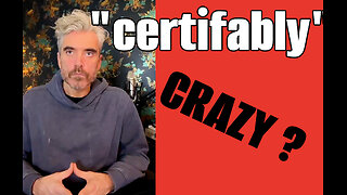 "certifiably" crazy NOW?