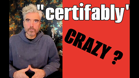 "certifiably" crazy NOW?