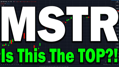 MSTR: Watch this Video Before Monday! The Most Detailed Technical Analysis You've Seen!