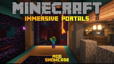 Minecraft: Mod Showcase - Immersive Portals