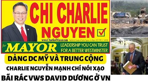 Tin 19/4/2023 Bãi rác VWS VN, Charlie Nguyễn Mạnh Chí Nói Xạo, ₫ảng DC Mỹ và Trung Cộng