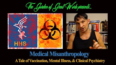 Medical Misanthropology: A Tale of Vaccination, Mental Illness, & Clinical Psychiatry