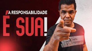 A RESPONSABILIDADE do seu futuro É TODA SUA | segure as rédeas do seu dinheiro e da sua vida