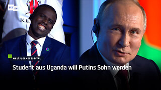 Student aus Uganda will Putins Sohn werden