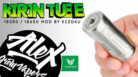 KIZOKU Kirin Tube Mod 18350/650 l Alex VapersMD review 🚭🔞