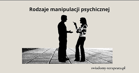 Rodzaje manipulacji psychicznej