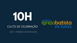 CULTO DE CELEBRAÇÃO | MANHÃ | 12 JUNHO DE 2022 | 10h