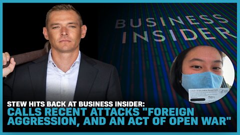 Stew HITS BACK at Business Insider: Calls Recent Attacks "Foreign Aggression, And An Act Of Open War"