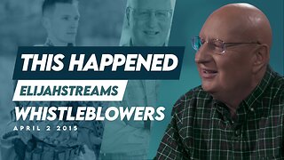 THIS HAPPENED: Steve Shultz Whistleblowers | April 2 2015