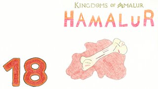Hamalur (KOA) - EP 18 - One Big Blood Bone - Discount Plays