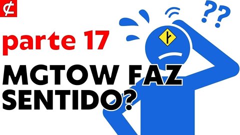 Porque ninguém entende o MGTOW em 2022?