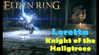 Loretta Knight of the Haligtree | Elden Ring