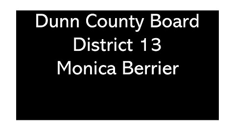 Monica Berrier District 13 Dunn County Wisconsin Board of Supervisors