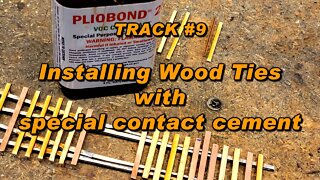 Track #9 Installing Wood Ties