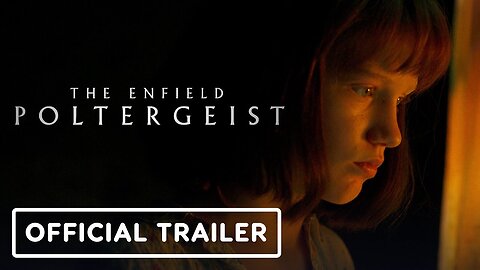 The Enfield Poltergeist - Official Trailer