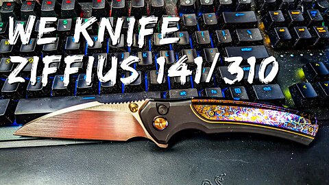 Drive-by Overview of the We Knife Ziffius 141/310