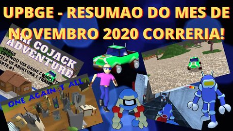 UPBGE - RESUMAO DO MES DE NOVEMBRO 2020 CORRERIA!