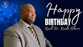 Happy Birthday | Dr. Rinde Gbenro