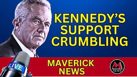 RFK Jr. Campaign In Free Fall | Maverick News LIVE