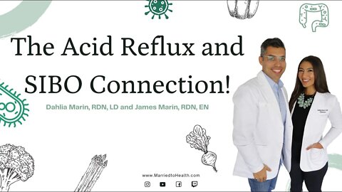 Is your Acid Reflux Connected to SIBO/IBS? (Integrative Registered Dietitians/Gut Health)