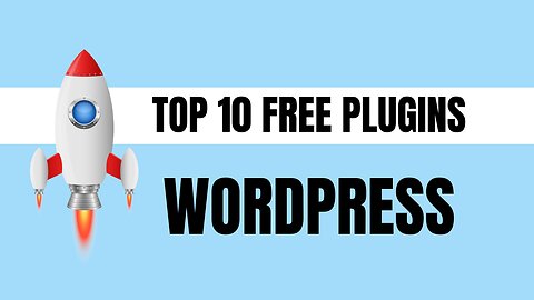 Top 10 FREE Plugins For Wordpress | Must Have Plugins For Wordpress!