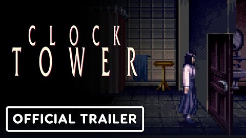 Clock Tower - Official LRG3 Reveal Trailer