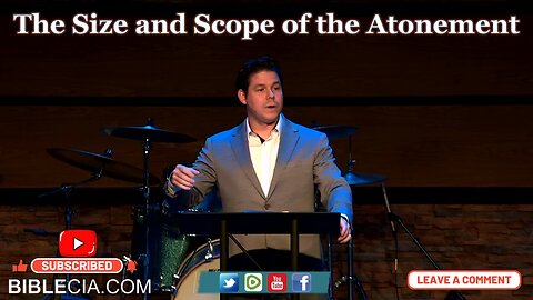 The Size and Scope of the Atonement