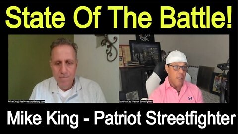 Mike King with Patriot Streetfighter - State Of The Battle!