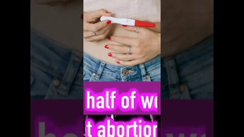 Fact #25: Abortion Facts You Don't Know (Part 3)