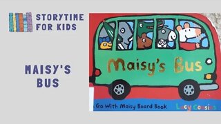 @Storytime for Kids | Maisy's Bus by Lucy Cousins