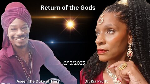 Return of the Gods: Aseer the Duke of Tiers & Dr. Kia Pruitt