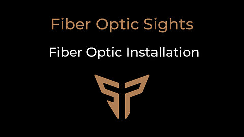 How To Install Fiber Optic Tube in a Sight