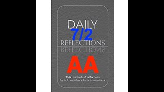 Daily Reflections – July 2 – A.A. Meeting - - Alcoholics Anonymous - Read Along