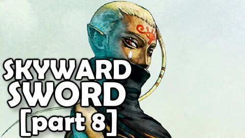 Lets Play Skyward Sword HD (Episode 8)